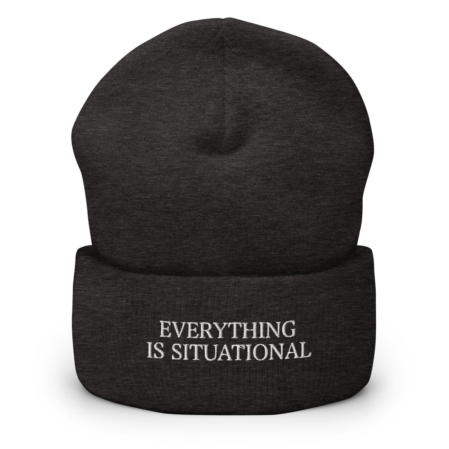 Everything Is Situational Beanie
